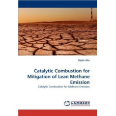 Catalytic Combustion for Mitigation of Lean Methane Emission
